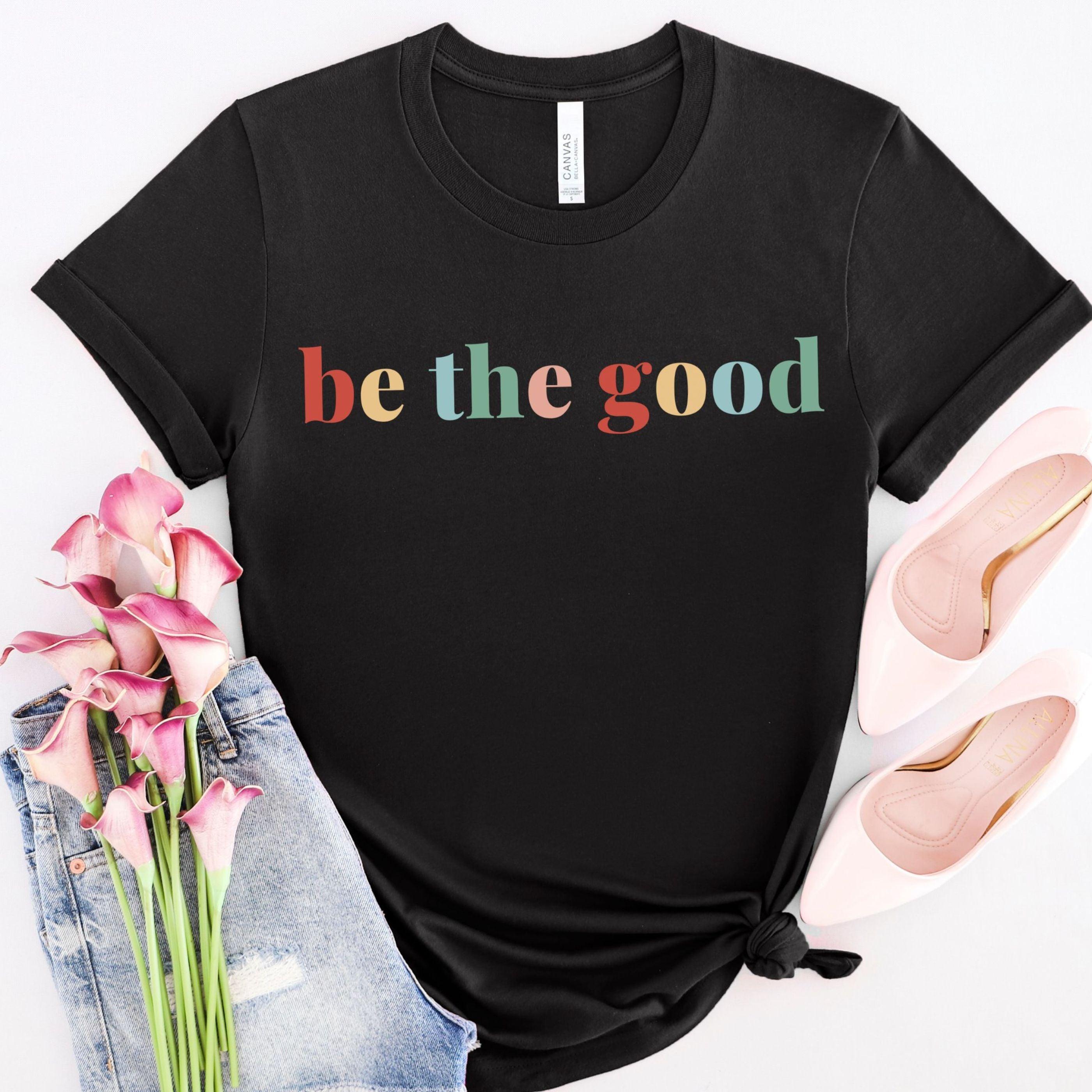 Be The Good Short-sleeved T-shirt For Men And Women - Nioor