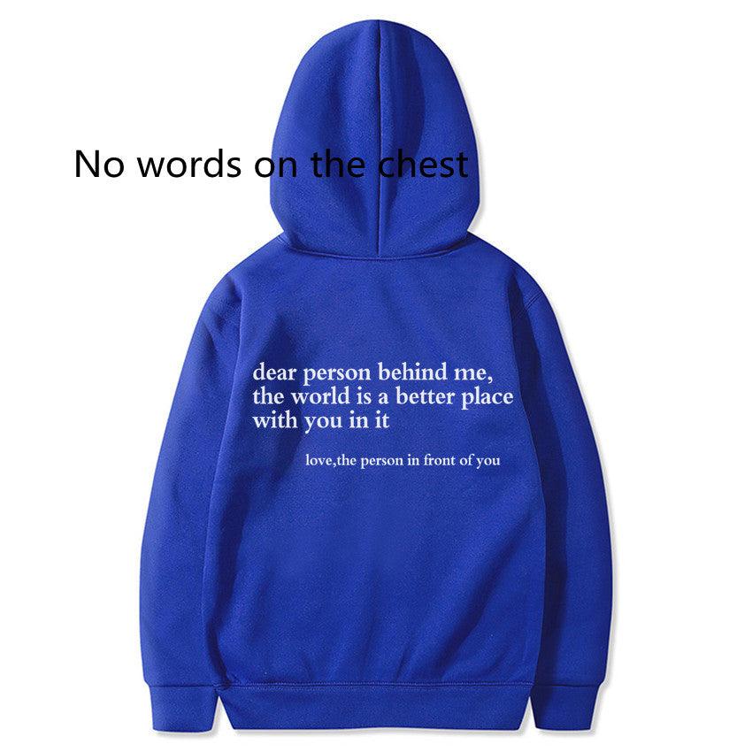 Dear Person Behind Me,the World Is A Better Place,with You In It,love,the Person In Front Of You,Sweatshirt Letter Slogan Printed Kangaroo Pocket Drawstring - Nioor