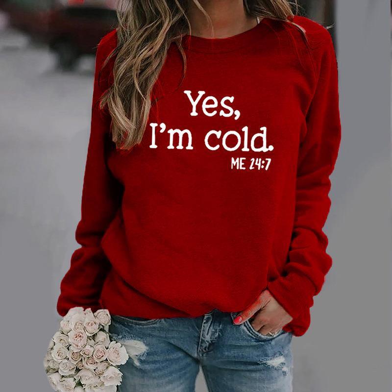 European And American Wish Letter Yes I 'mcold Me 247 Crew Neck Casual Men's Women's Pullover - Nioor