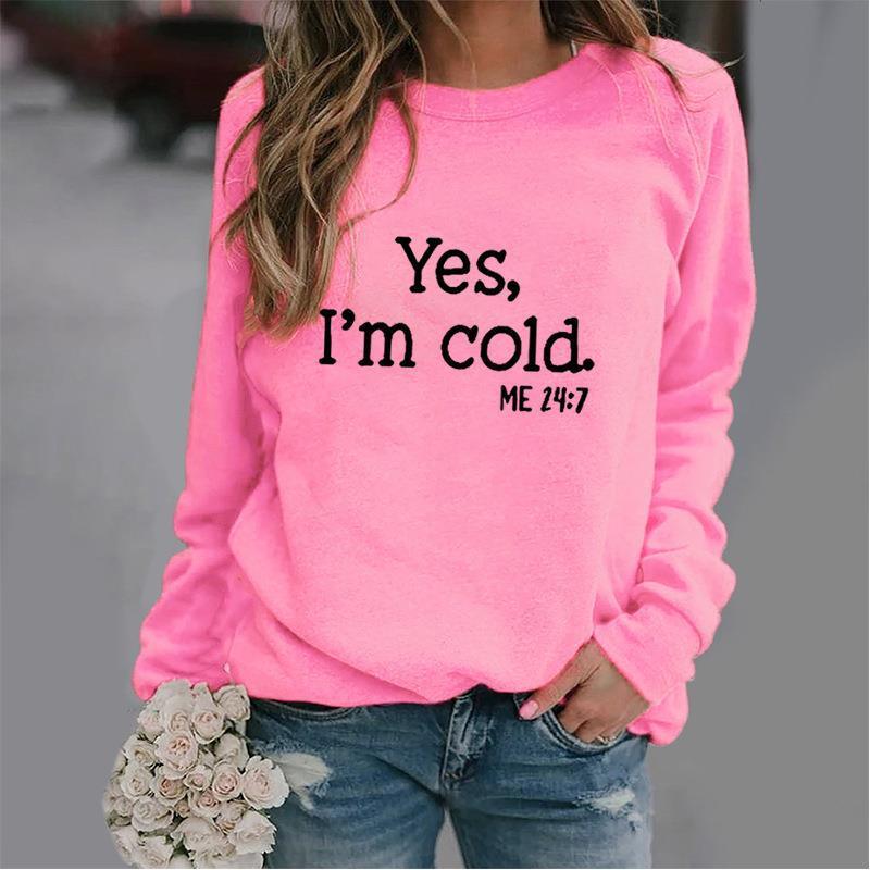 European And American Wish Letter Yes I 'mcold Me 247 Crew Neck Casual Men's Women's Pullover - Nioor