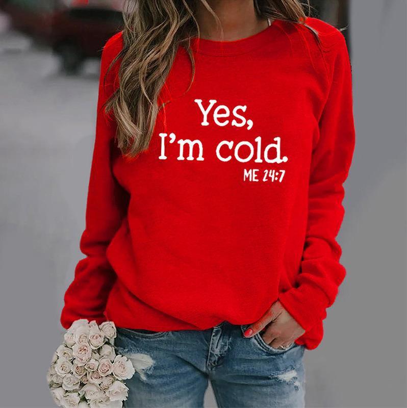 European And American Wish Letter Yes I 'mcold Me 247 Crew Neck Casual Men's Women's Pullover - Nioor