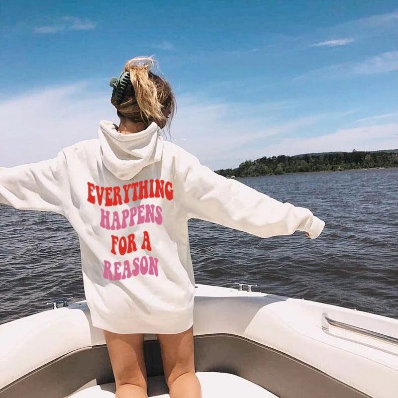 Every Happens For A Reason Letter Peripheral Back Printed Sweatshirt Hoodie - Nioor