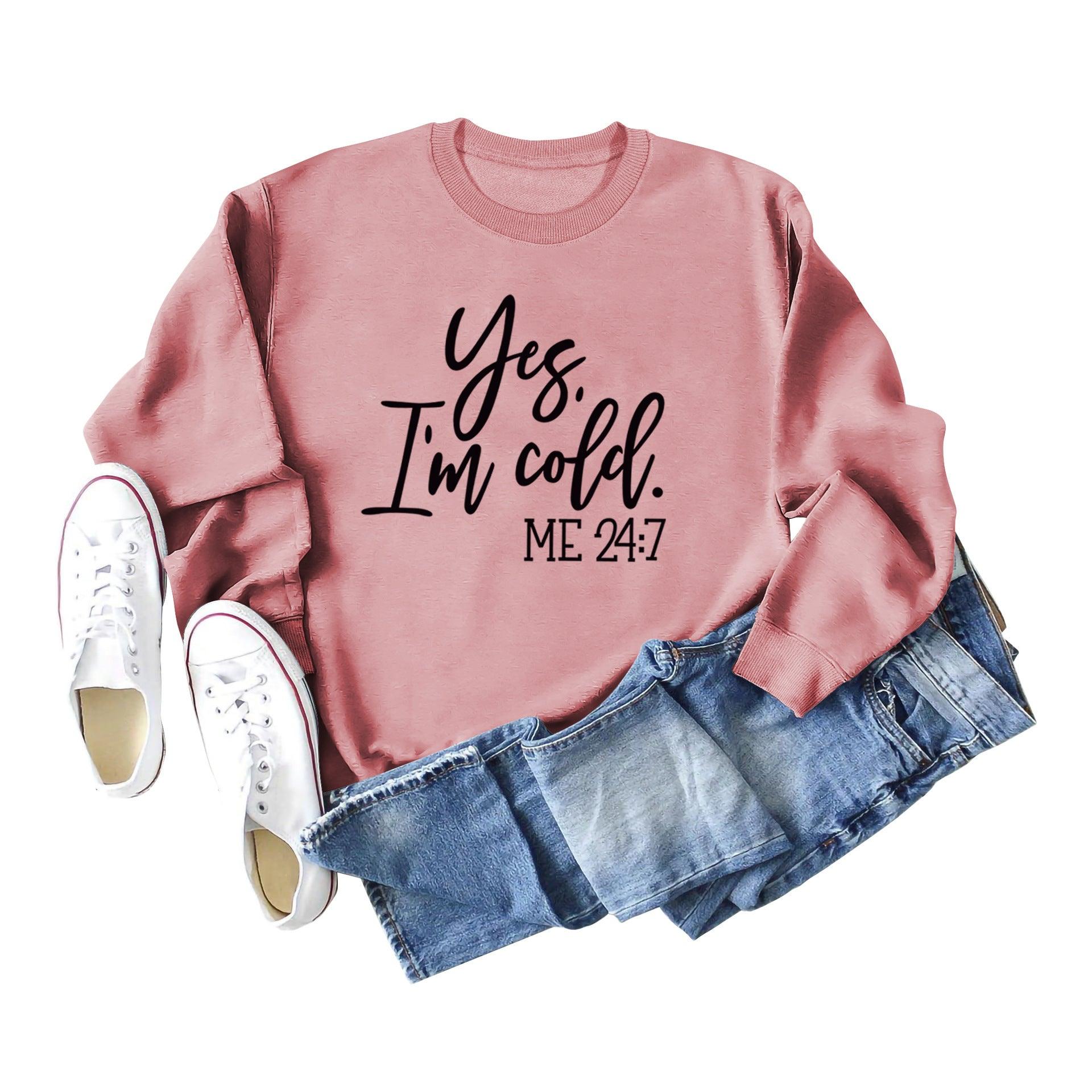 Loose Casual Letter Print Sweatshirt Yes' I M Cold New Round - Nioor