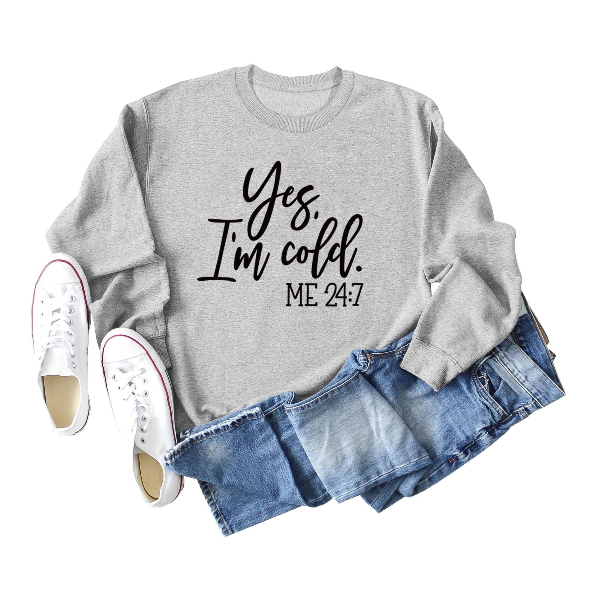 Loose Casual Letter Print Sweatshirt Yes' I M Cold New Round - Nioor